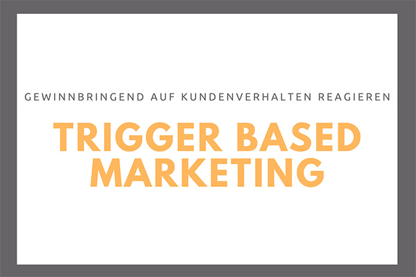 Trigger Based Marketing_CINTELLIC